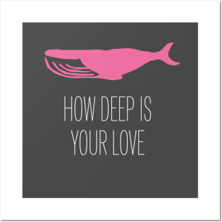 How Deep Is Your Love, white Posters and Art